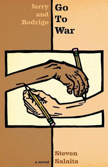 Jerry and Rodrigo Go to War - STEVEN SALAITA