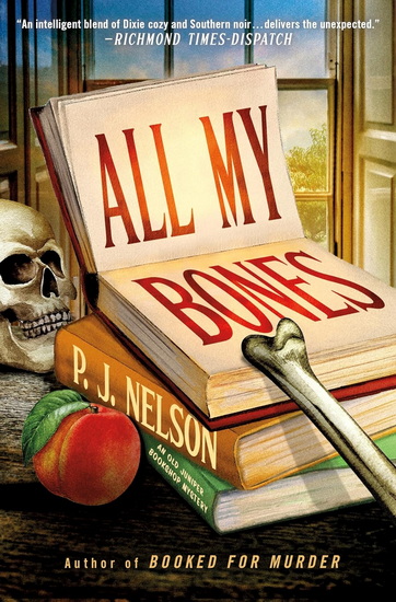 All My Bones - P J NELSON