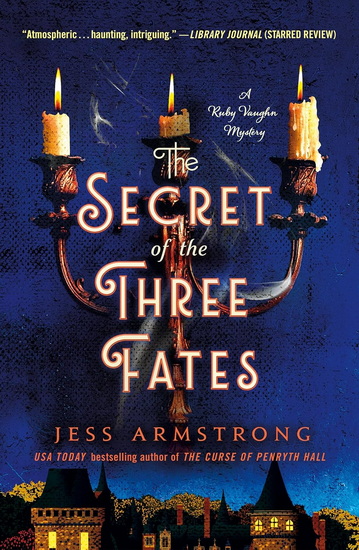 The Secret of the Three Fates - JESS ARMSTRONG