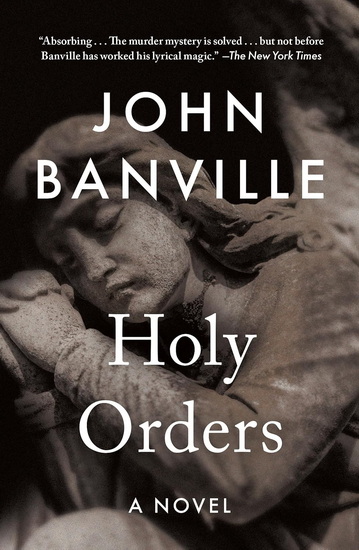 Holy Orders - JOHN BANVILLE - BENJAMIN BLACK