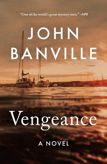 Vengeance - JOHN BANVILLE - BENJAMIN BLACK