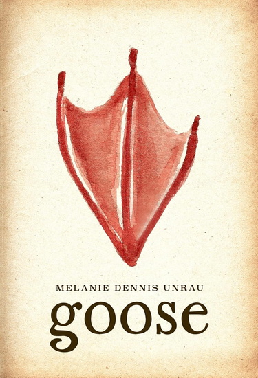 Goose - MELANIE DENNIS UNRAU