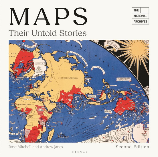 Maps: Their Untold Stories 2nd edition - ROSE MITCHELL - ANDREW JANES