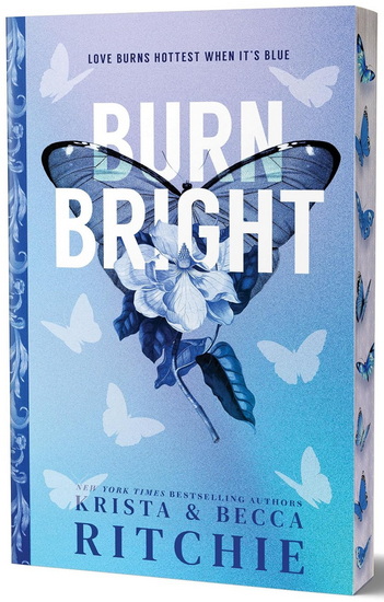 Burn Bright #01 (Deluxe Edition) - KRISTA RITCHIE - BECCA RITCHIE