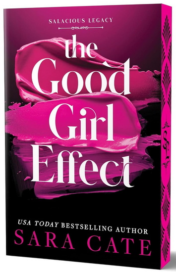 The Good Girl Effect #01 (Deluxe Edition) - SARA CATE