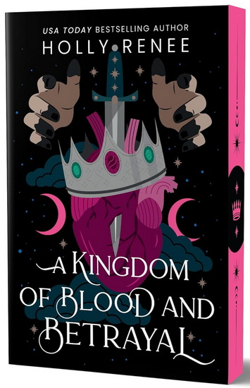 A Kingdom of Blood and Betrayal (Deluxe Edition) - HOLLY RENEE