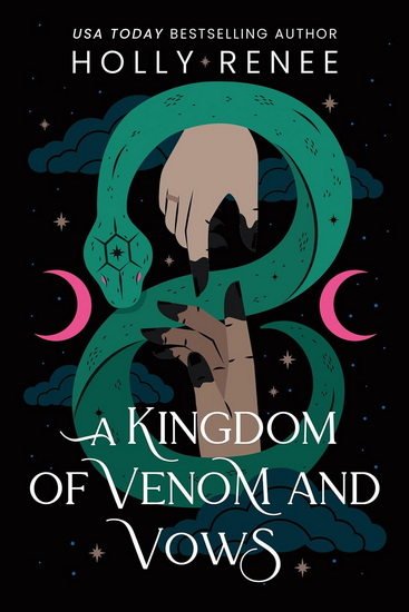 A Kingdom of Venom and Vows (Deluxe Edition) - HOLLY RENEE