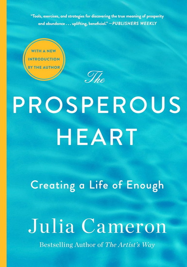 The Prosperous Heart - JULIA CAMERON