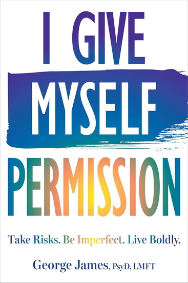 I Give Myself Permission - GEORGE JAMES