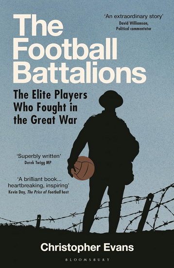 The Football Battalion - CHRISTOPHER EVANS
