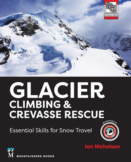 Glacier Climbing & Crevasse Rescue - IAN NICHOLSON