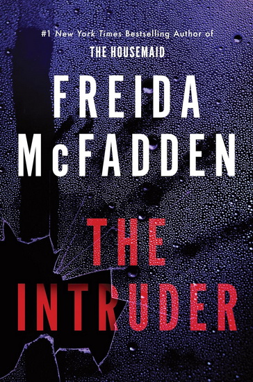 The Intruder - FREIDA MCFADDEN