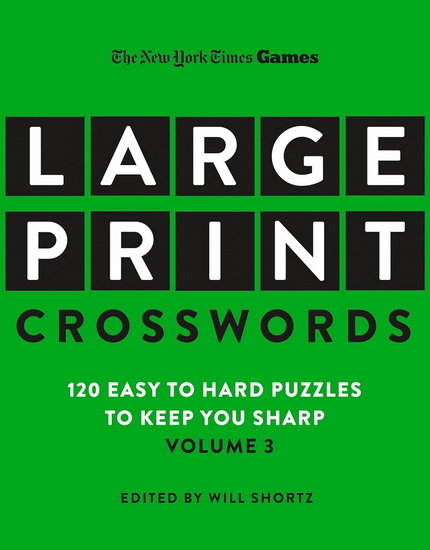 New York Times Games Large-Print Crosswords Volume 3 - COLLECTIF