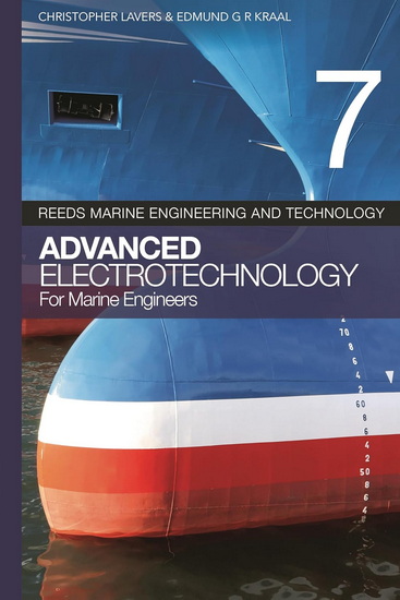 Reeds vol 7: Advanced Electrotechnology for Marine Engineers - CHRISTOPHER LAVERS
