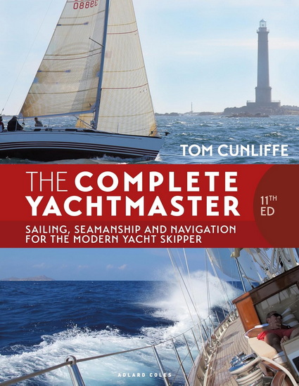 The Complete Yachtmaster 11th edition - TOM CUNLIFFE