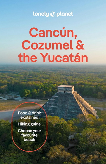 Cancun, Cozumel & the Yucatan 11th ed - COLLECTIF