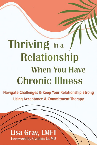 Thriving in a Relationship When You Have Chronic Illness - LISA GRAY
