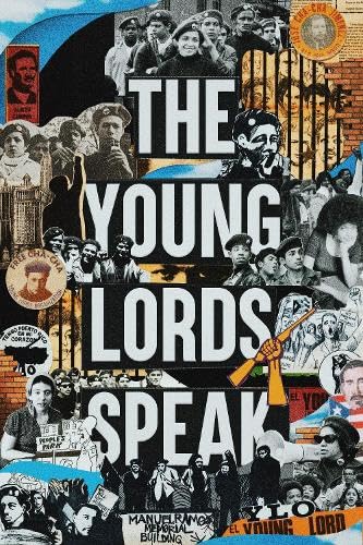 The Young Lords Speak: From the Streets of Chicago to Revolutionary Organization - JACQUELINE LAZÚ