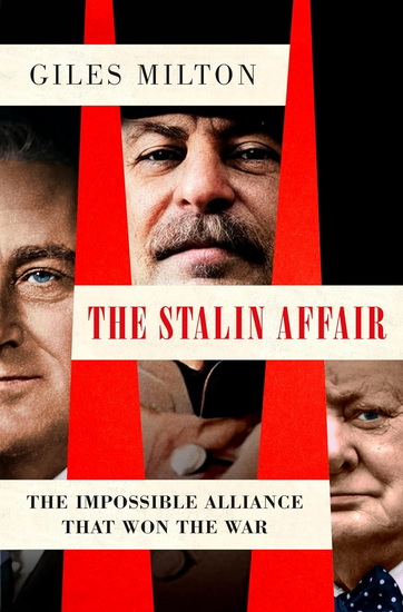 The Stalin Affair - GILES MILTON