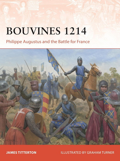 Bouvines 1214 - JAMES TITTERTON - GRAHAM TURNER