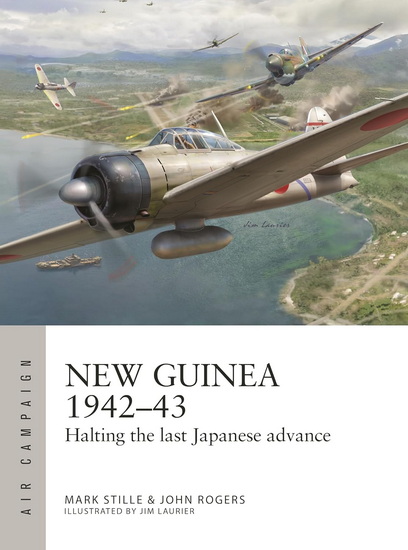 New Guinea 1942-43 - MARK STILLE & AL