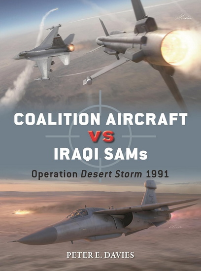 Coalition Aircraft vs Iraqi SAMs - PETER E DAVIES & AL