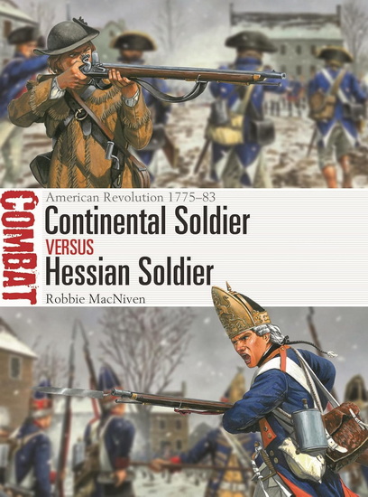 Continental Soldier vs Hessian Soldier - ROBBIE MACNIVEN - MARCO CAPPARONI