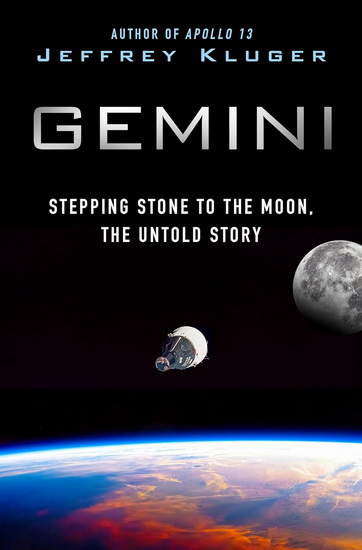 Gemini : Stepping Stone to the Moon, the Untold Story - JEFFREY KLUGER
