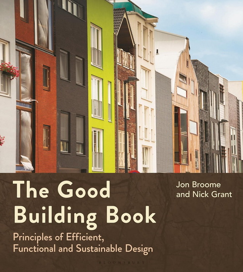 The Good Building Book - JON BROOME - NICK GRANT