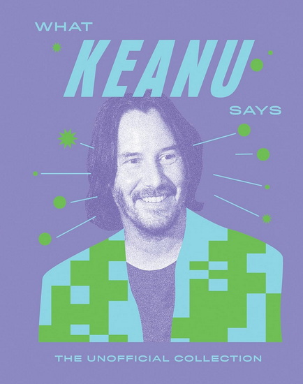 What Keanu Says - COLLECTIF