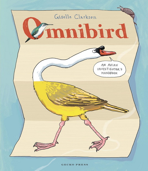 Omnibird: An Avian Investigator&#39;s Handbook - GISELLE CLARKSON - GISELLE CLARKSON