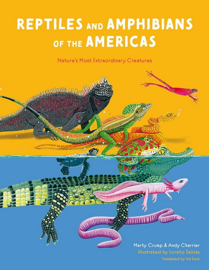 Reptiles and Amphibians of the Americas - MARTY CRUMP & AL