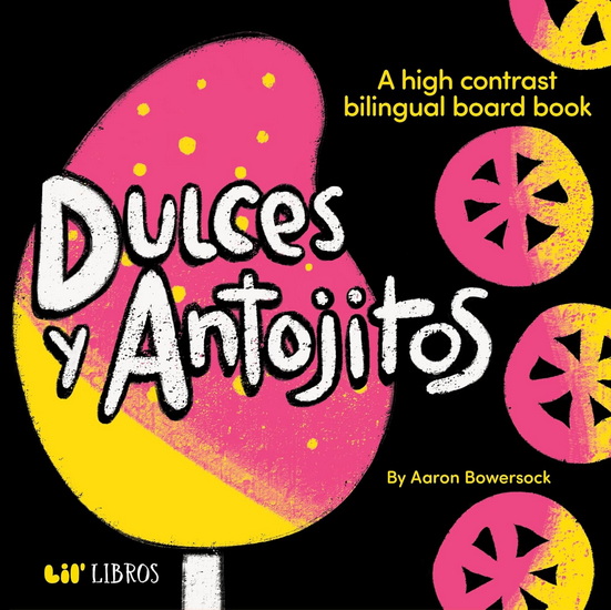 Dulces y Antojitos - AARON BOWERSOCK