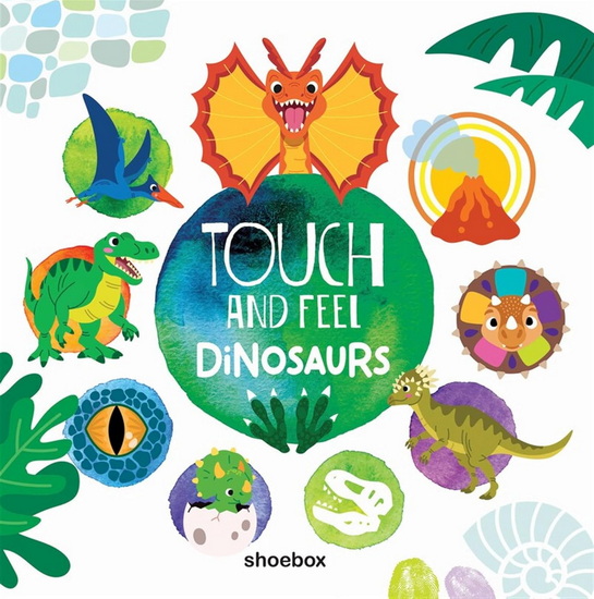 My Touch and  Feel Dinosaurs - KIM HUYNH