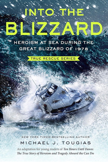 Into the Blizzard (Young Readers Edition) - MICHAEL J TOUGIAS