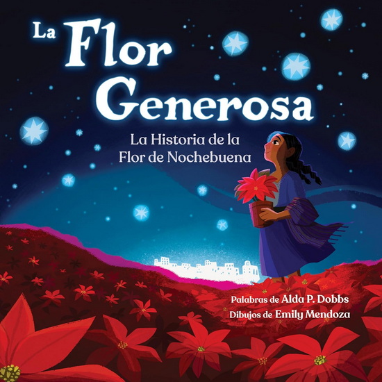 La Flor Generosa - ALDA P DOBBS - EMILY MENDOZA