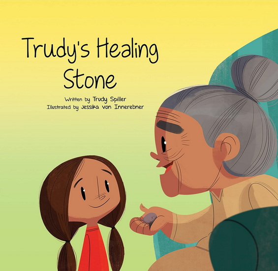 Trudy&#39;s Healing Stone - TRUDY SPILLER - JESSIKA VON INNEREBNER