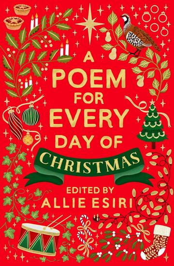 A Poem for Every Day of Christmas - ALLIE ESIRI