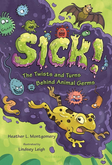 Sick! - HEATHER L MONTGOMERY - LINDSEY LEIGH