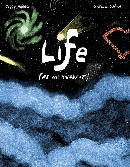 Life (As We Know It) - ZIGGY HANAOR - CRISTÓBAL SCHMAL