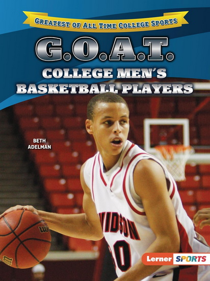 G.O.A.T. College Men&#39;s Basketball Players - BETH ADELMAN