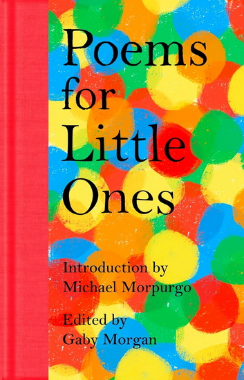 Poems for Little Ones - GABY MORGAN - MICHAEL MORPURGO