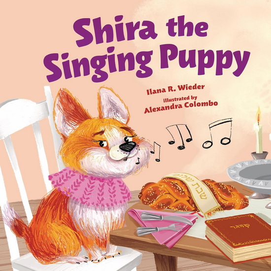 Shira the Singing Puppy - ILANA R WIEDER - ALEXANDRA COLOMBO