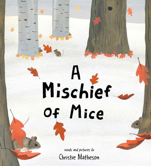 Mischief of Mice - CHRISTIE MATHESON