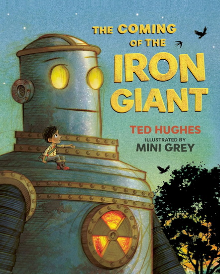 The Coming of the Iron Giant - TED HUGHES