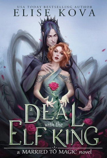 A Deal with the Elf King - ELISE KOVA