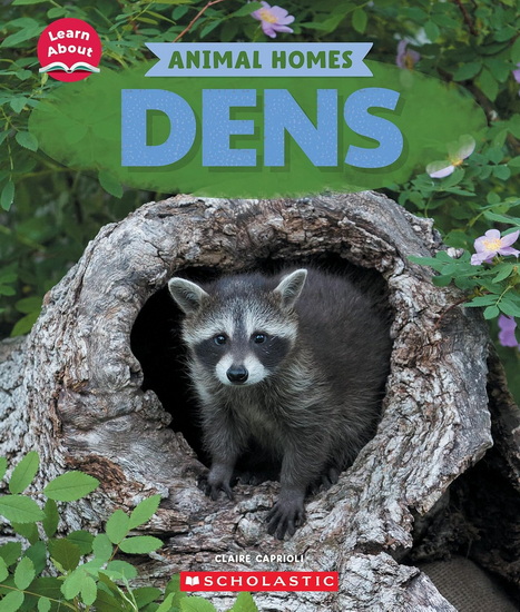 Dens (Learn About: Animal Homes) - CLAIRE CAPRIOLI