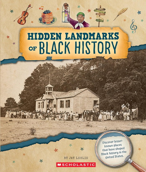 Hidden Landmarks of Black History (From the Archives) - JAY LESLIE