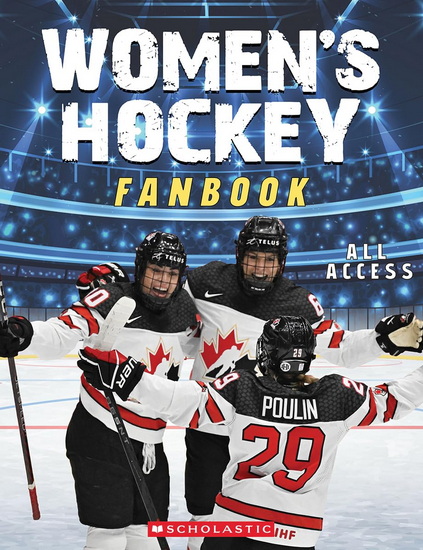 Women&#39;s Hockey Fanbook: All Access - ERIN SILVER