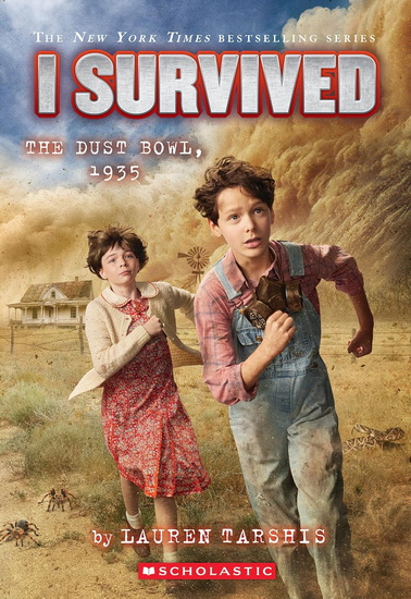 I Survived the Dust Bowl, 1935 (I Survived #25) - LAUREN TARSHIS
